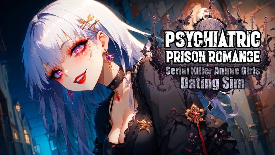 Psychiatric Prison Romance: Serial Killer Anime Girls Dating Sim banner