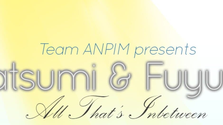 Natsumi & Fuyuko: All That's Inbetween banner