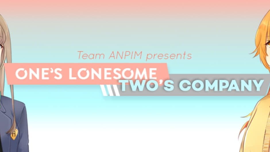 One's Lonesome, Two's Company banner
