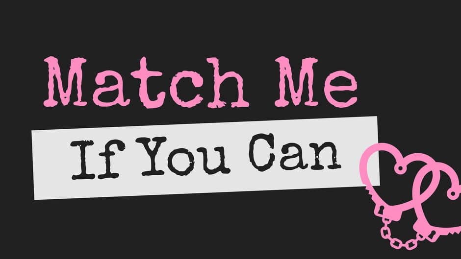 Match Me If You Can banner