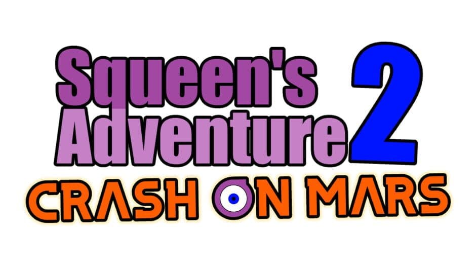 Squeen's Adventure 2: Crash on Mars banner