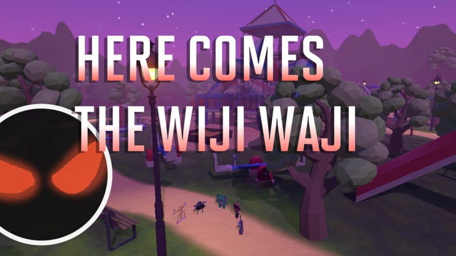 Here Comes the Wiji Waji banner