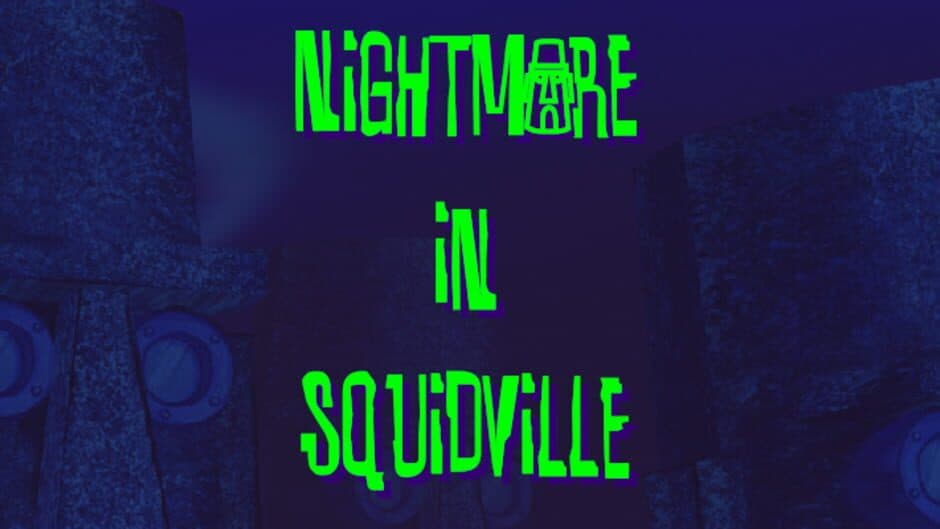 Nightmare in Squidville banner