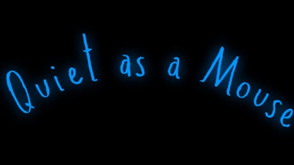 Quiet as a Mouse banner