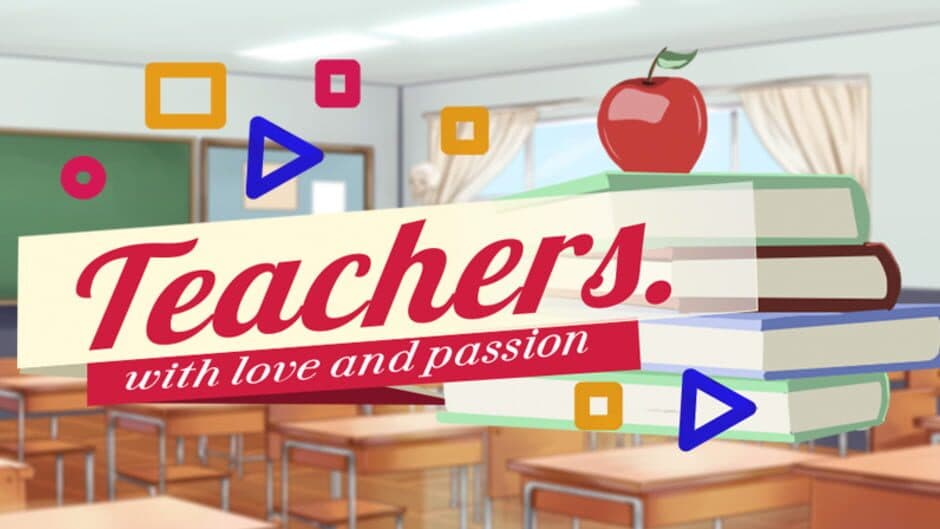 Teachers. With Love and Passion banner