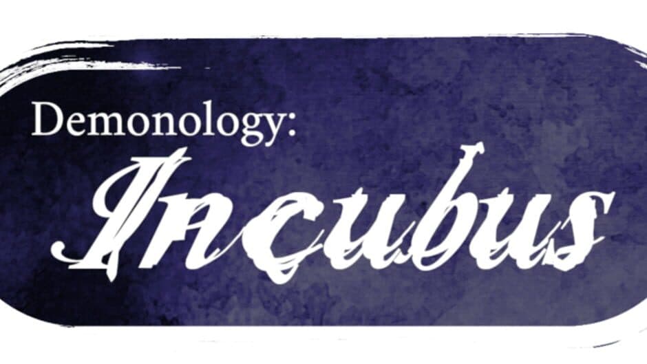 Demonology: Incubus: Chapter 2 banner