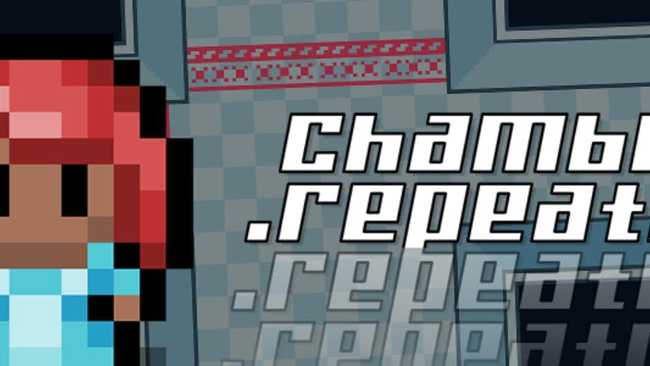 Chamber.Repeat(); banner