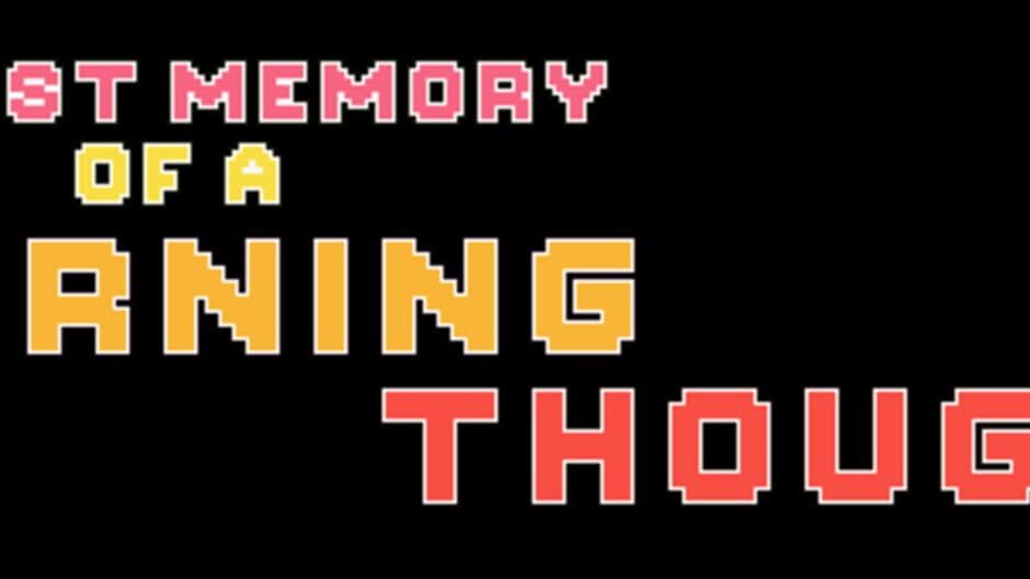 The Last Memory of a Burning Thought banner