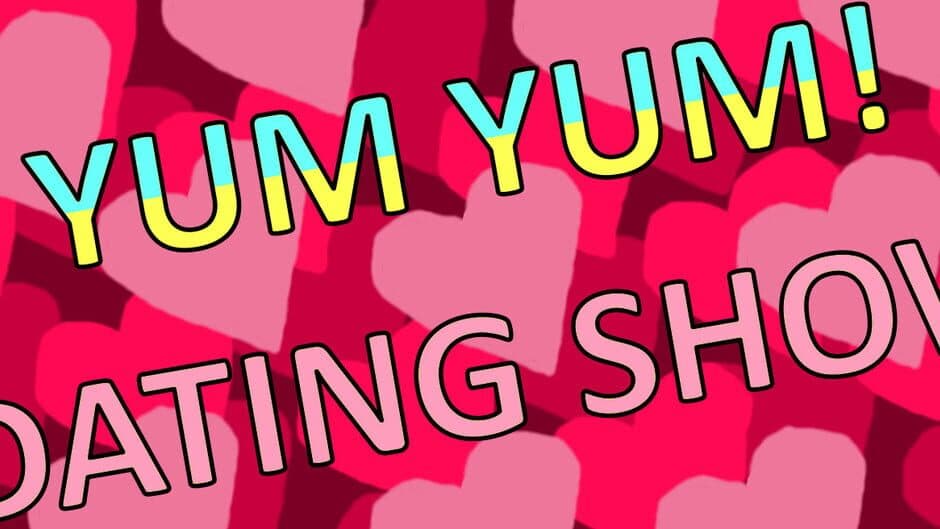 Yum Yum! Dating Show banner