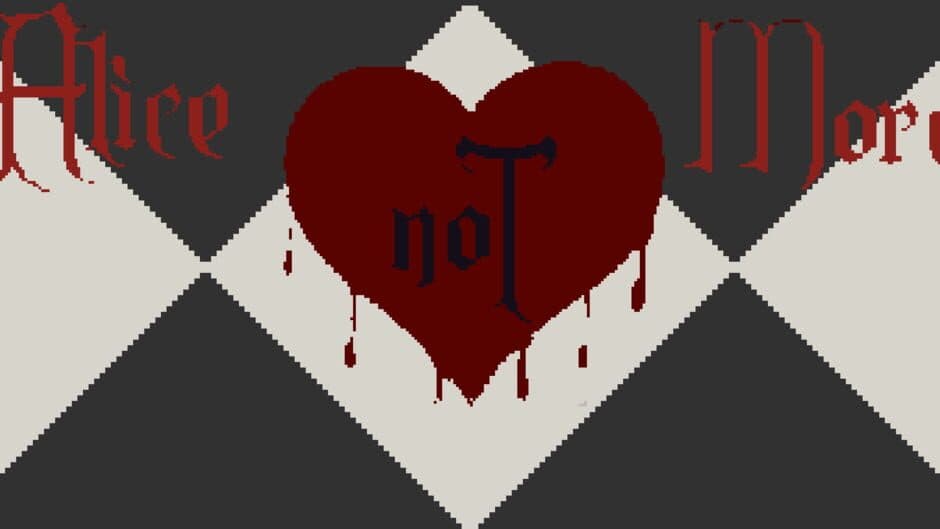 Alice Not More banner