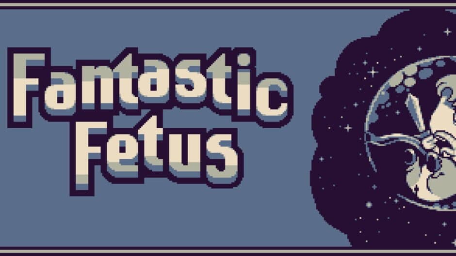 Fantastic Fetus banner