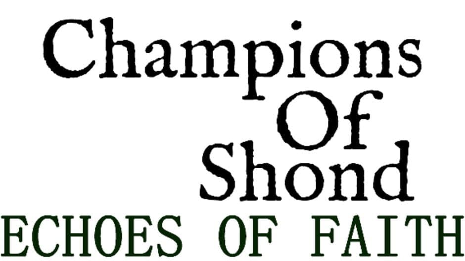 Champions of Shond: Echoes of Faith banner