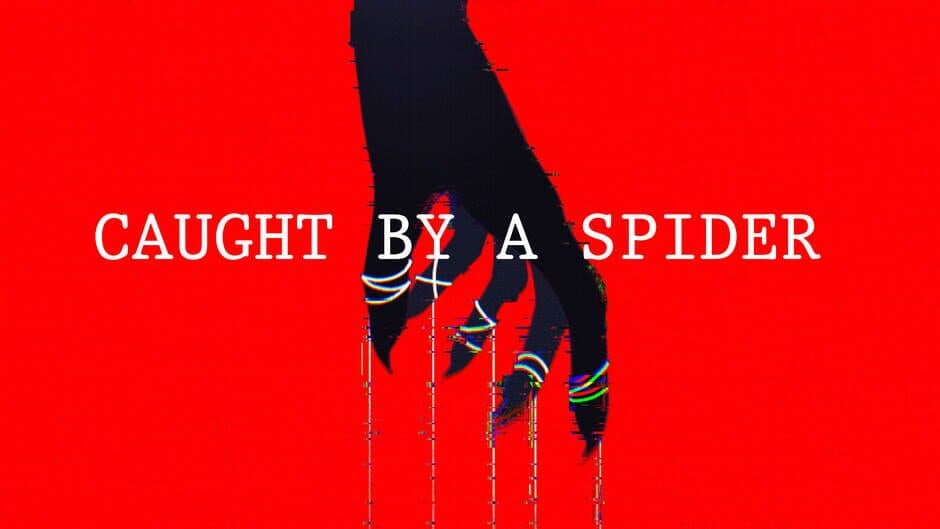 Caught by a Spider banner