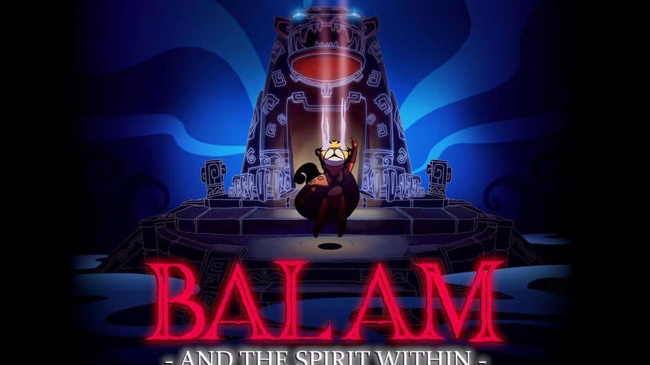 Balam and the Spirit Within banner