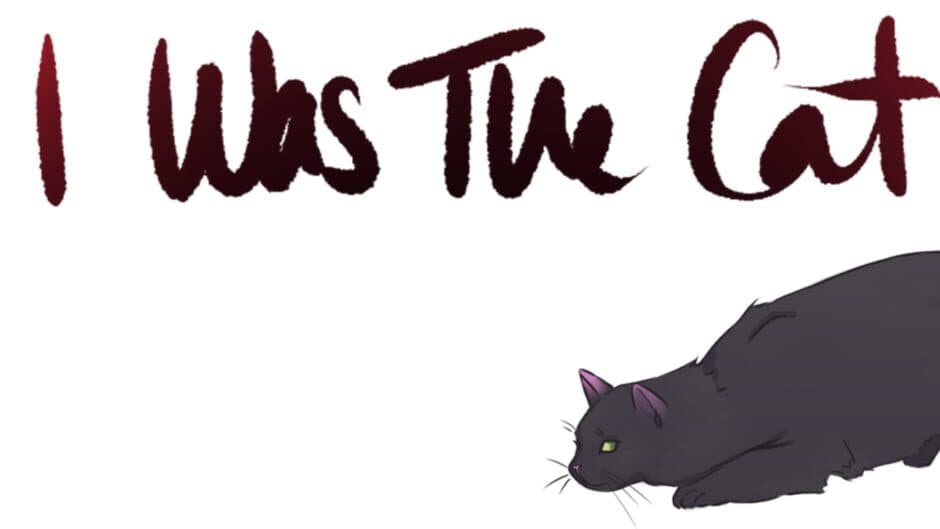 I Was the Cat banner