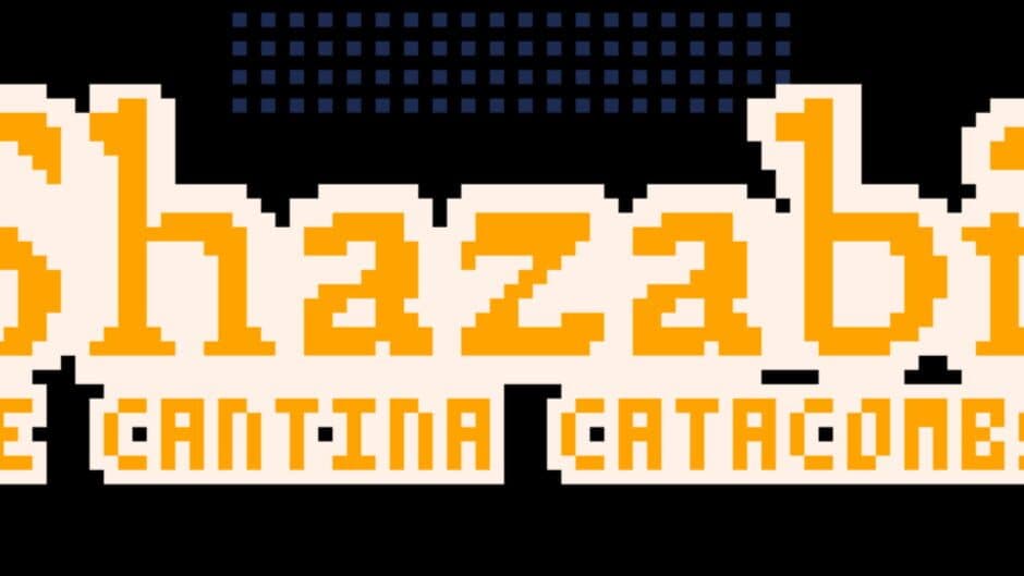 Shazabi and the Cantina Catacombs banner
