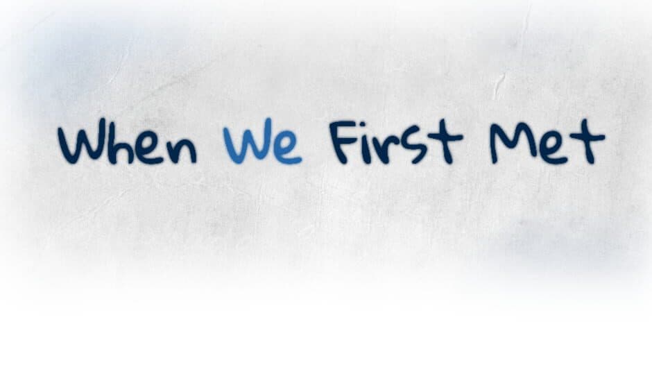When We First Met banner