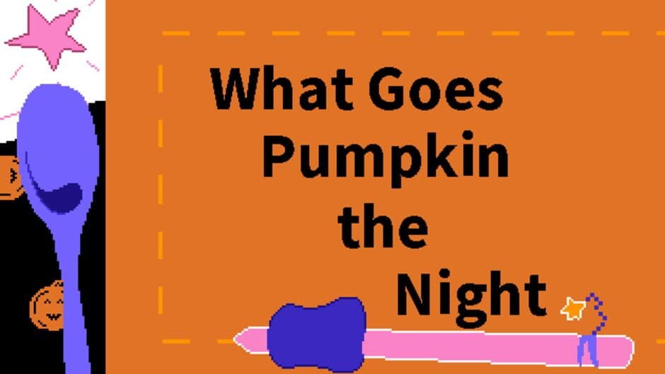 What Goes Pumpkin the Night banner