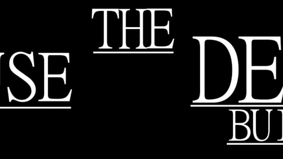 The House the Dead Built banner