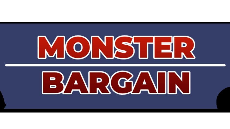 Monster Bargain banner