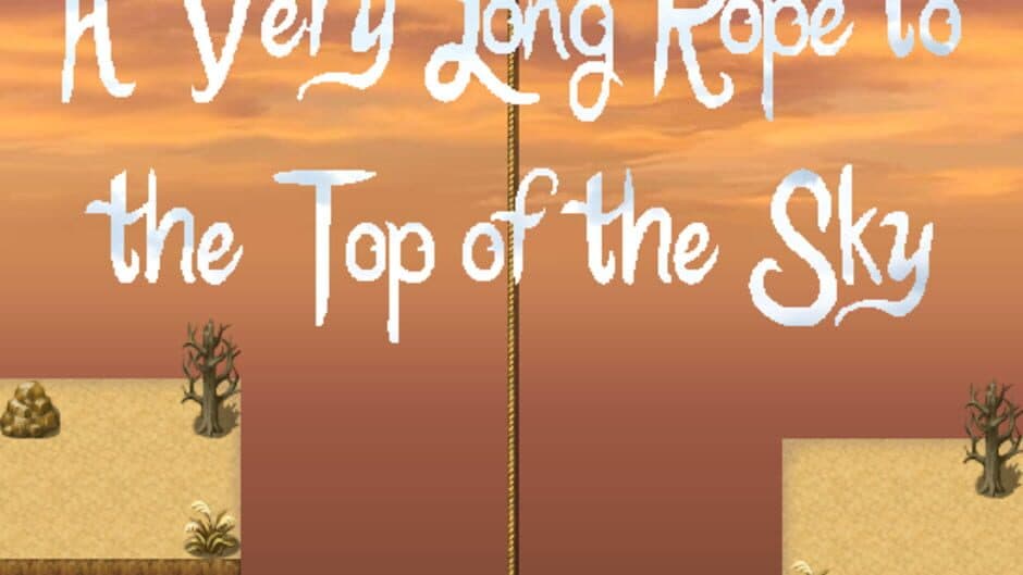 A Very Long Rope to the Top of the Sky banner