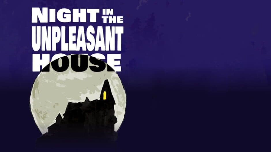 Night in the Unpleasant House banner