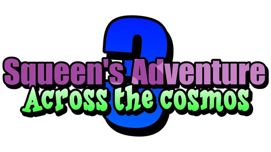 Squeen's Adventure 3: Across The Cosmos banner