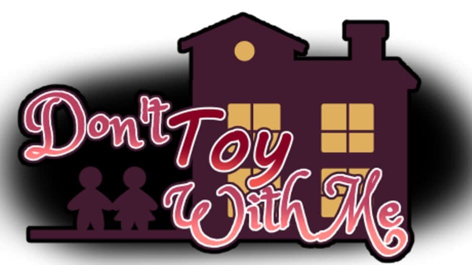Don't Toy With Me banner
