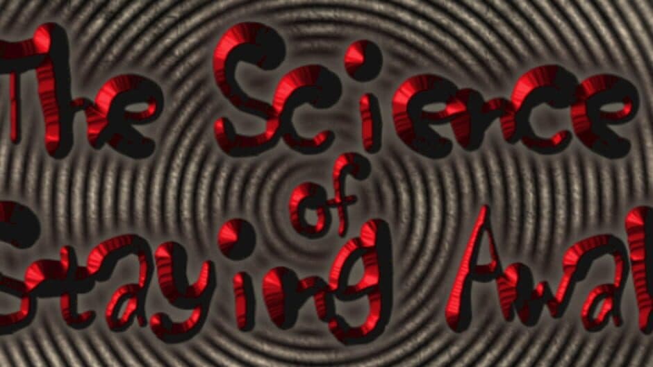 The Science of Staying Awake banner