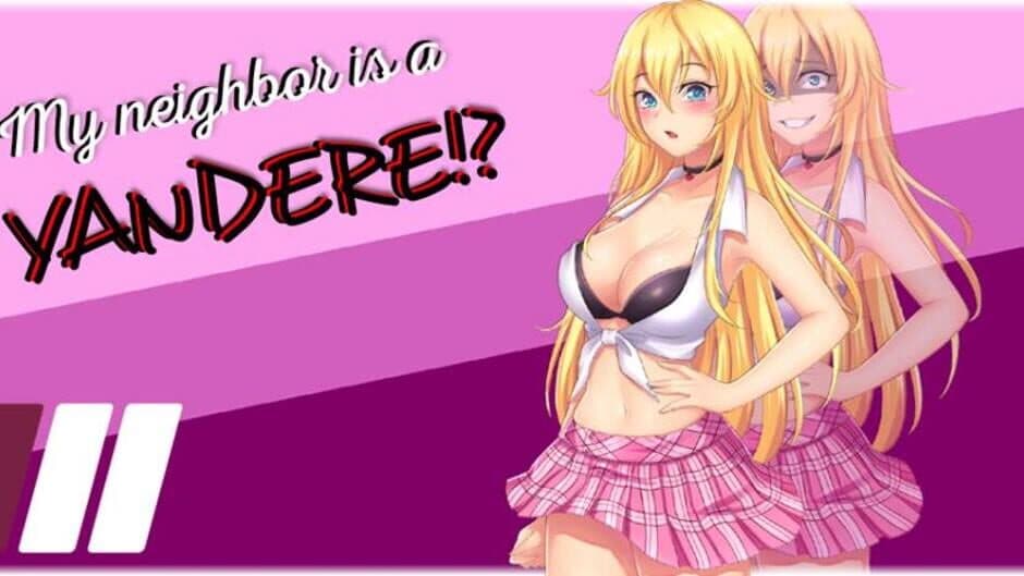 My Neighbor is a Yandere?! banner