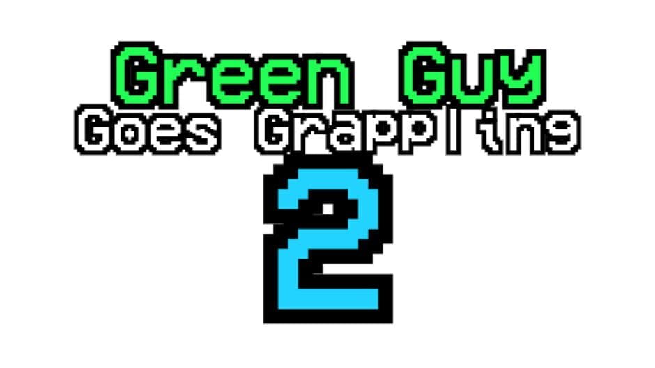 Green Guy Goes Grappling 2 banner