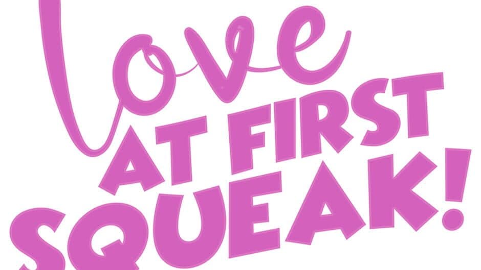 Love At First Squeak banner