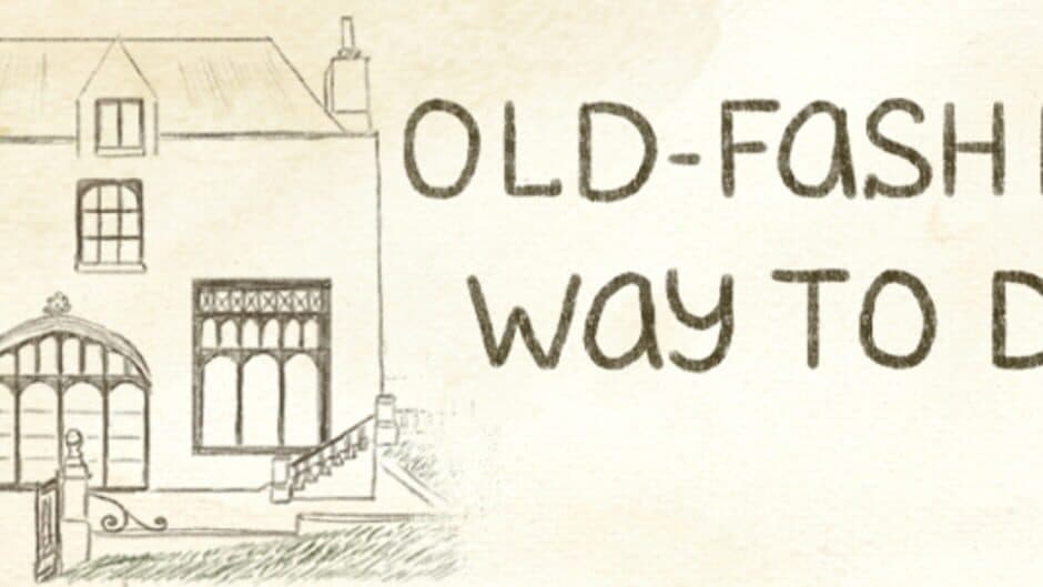 Old-Fashioned Way to Die banner