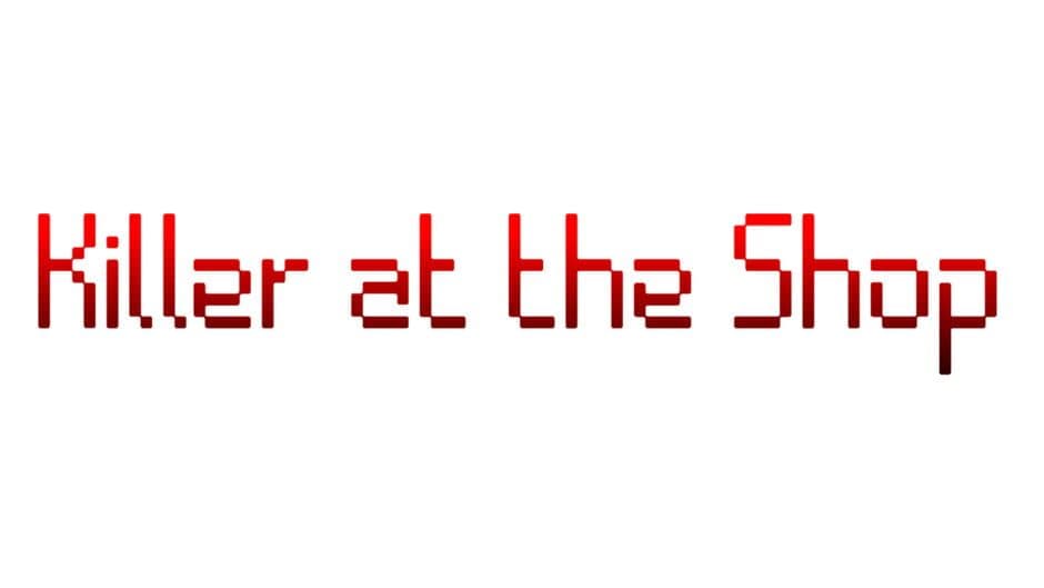 Killer at the Shop banner