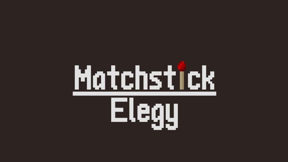 Matchstick Elegy banner