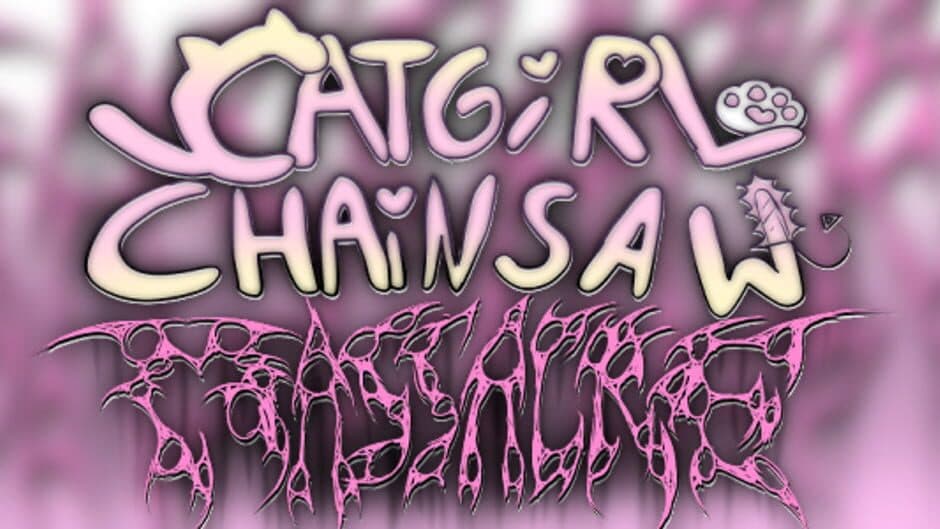 Catgirl Chainsaw Massacre banner