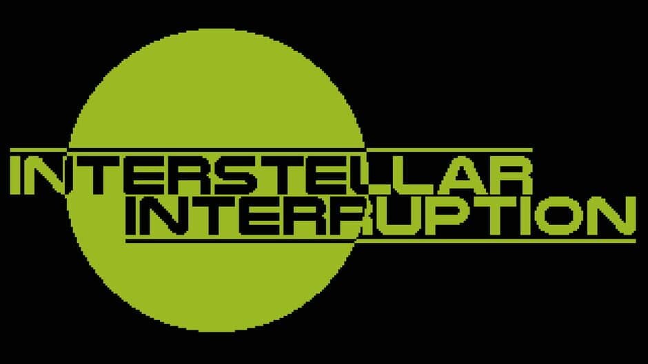Interstellar Interruption banner