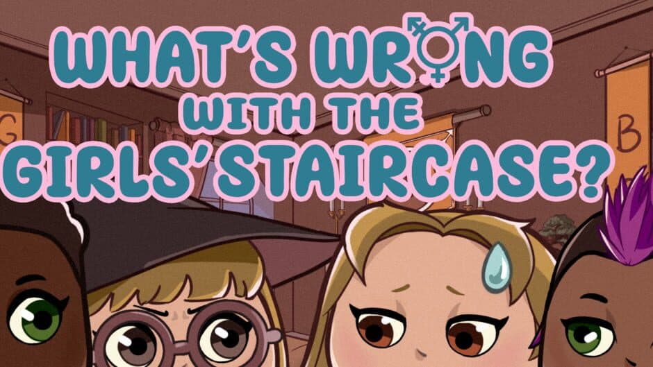 What's Wong With the Girls' Staircase banner