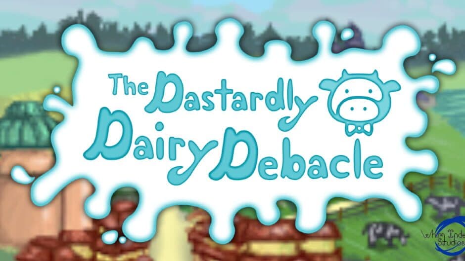 The Dastardly Dairy Debacle banner