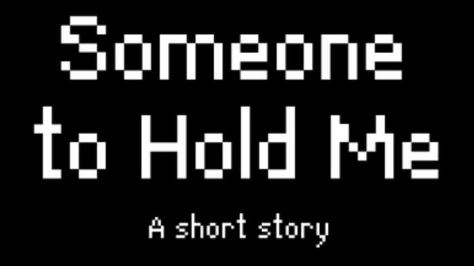 Someone to Hold Me banner