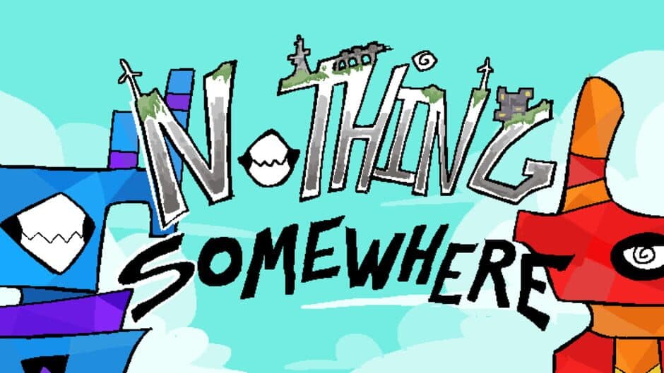 Nothing Somewhere banner