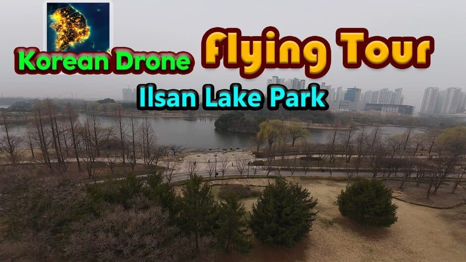 Korean Drone Flying Tour Ilsan Lake Park banner