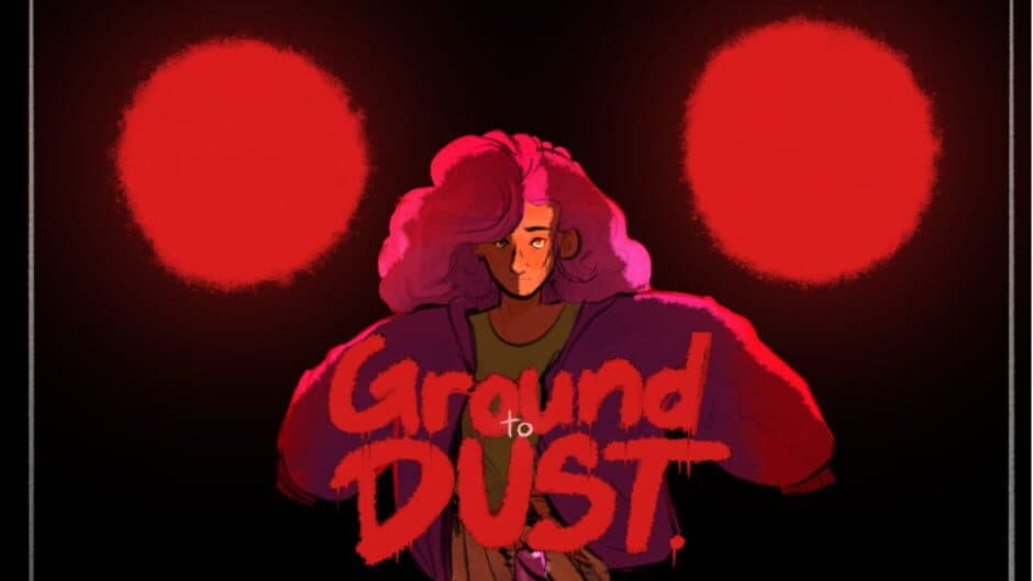 Ground to Dust banner