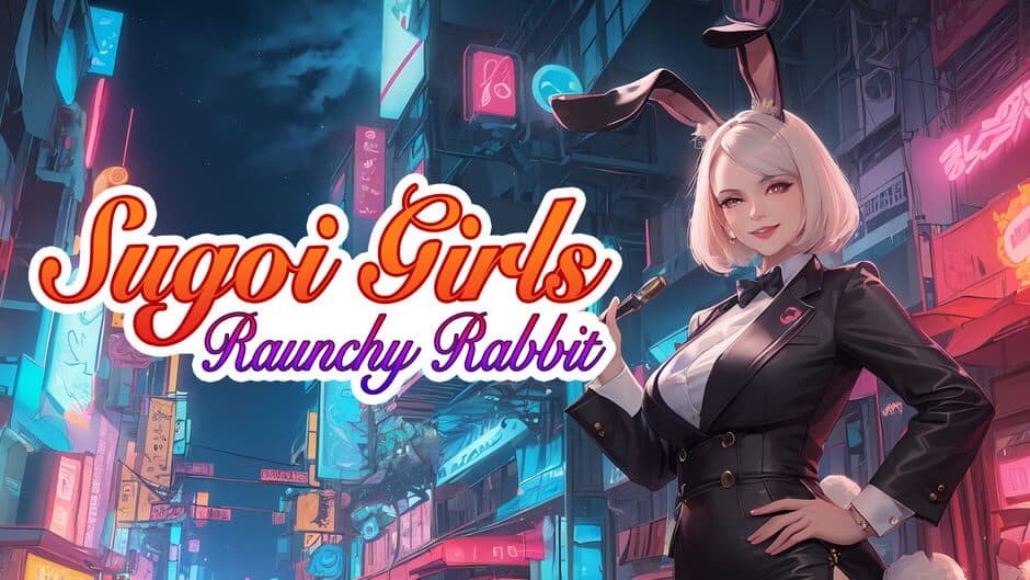 Sugoi Girls: Raunchy Rabbit banner
