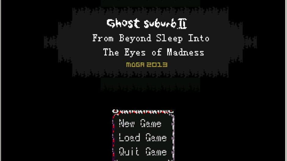 Ghost Suburb II: From Beyond Sleep into the Eyes of Madness banner