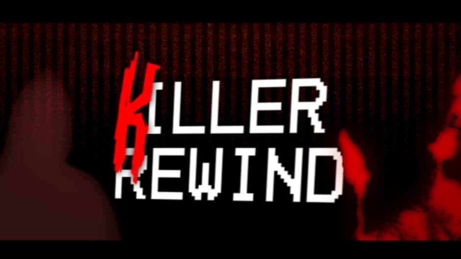 Killer: Rewind banner