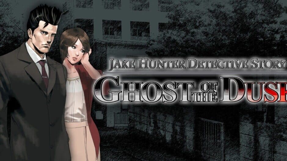 Jake Hunter Detective Story: Ghost of the Dusk banner