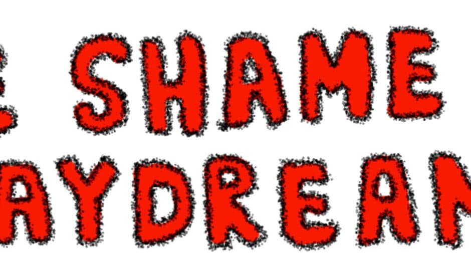 The Shame of a Daydreamer banner