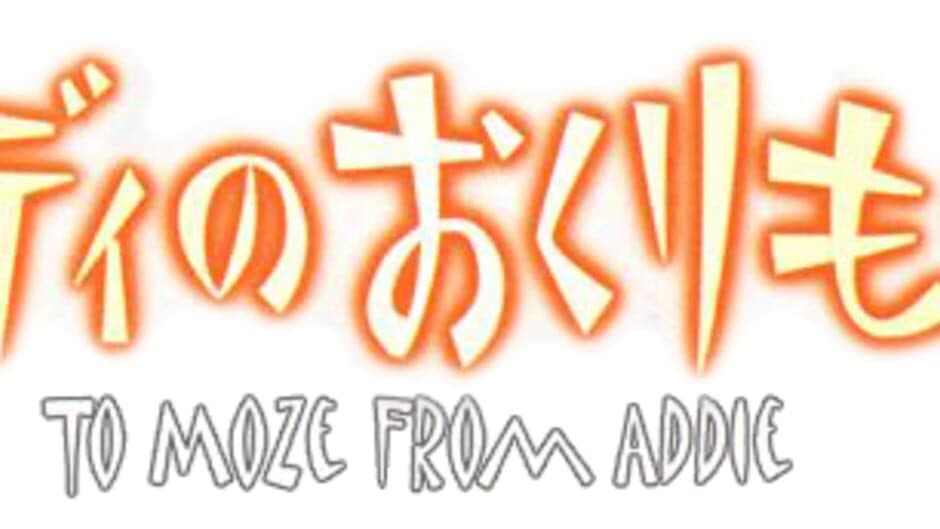 Addie no Okurimono: To Moze from Addie banner
