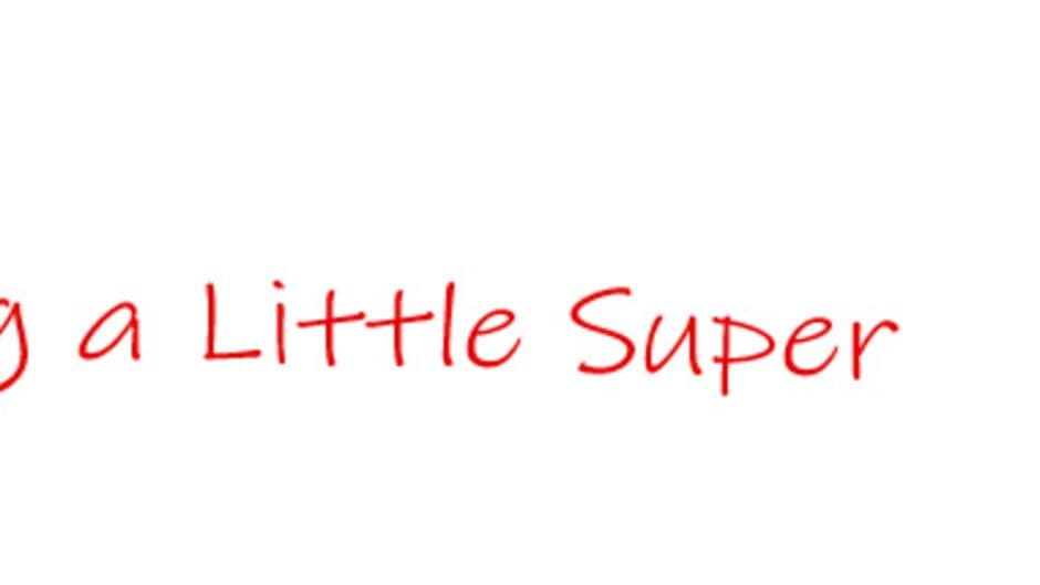 Something a Little Super banner